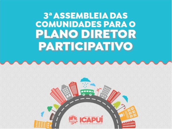 3ª Assembleia das Comunidades para construção do Plano Diretor acontece em 3 de abril; participe